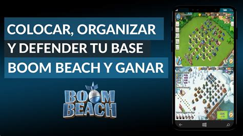 Cómo Colocar Organizar y Defender tu base en Boom Beach para Ganar