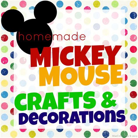 Homemade Mickey Mouse Crafts and Decorations Mad in Crafts