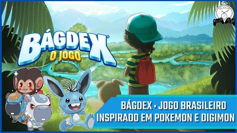 BÁGDEX NOVO JOGO BRASILEIRO ESTILO POKEMON YouTube