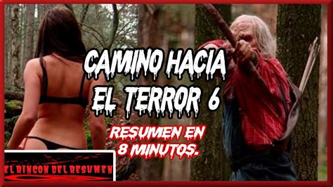 Camino Hacia El Terror Wrong Turn Elrinconcitodelresumen Youtube