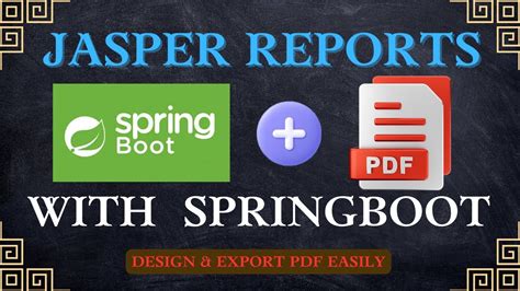 Jasper Reports With Spring Boot Example Design Export Pdf Reports