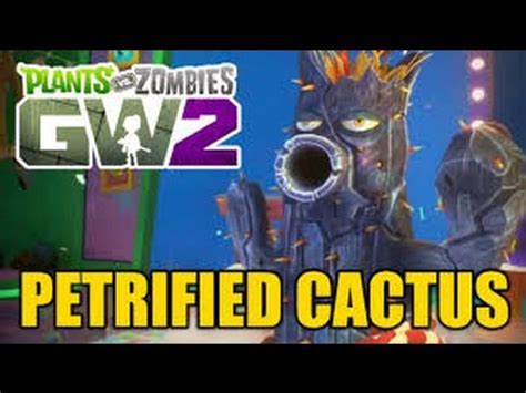 Plants Vs Zombies Garden Warfare 2 Garden Ops Hard Petrified Cactus