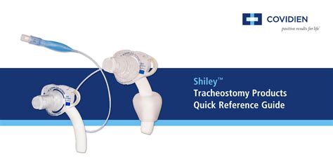 Shiley™ Tracheostomy Products Quick Reference Guide