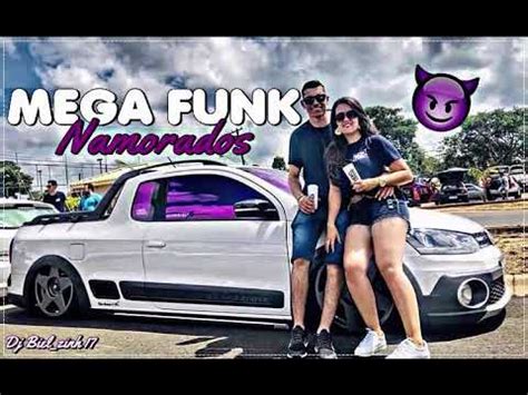 Mega Funk Namorados O Krl Maio Dj Biel Zinh Youtube