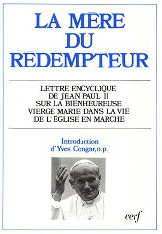 La M Re Du R Dempteur Lettre Encyclique Redemptoris Mater Du