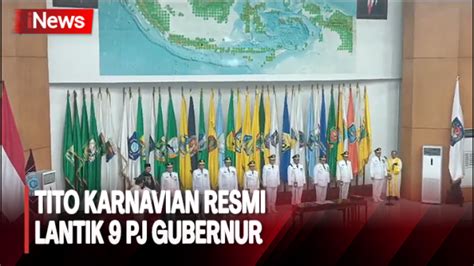 Sah Mendagri Tito Karnavian Resmi Lantik 9 Pj Gubernur Hari Ini