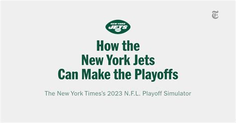 How The New York Jets Can Make The Playoffs Through Week 18 The New York Times