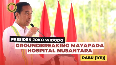 Sekretariat Kabinet Republik Indonesia | Sambutan Presiden Jokowi pada Acara Groundbreaking ...