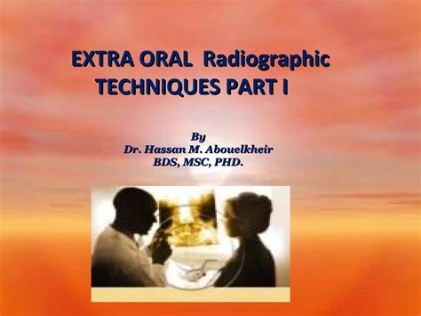 Extra Oral Radiology Techniques I Ppt