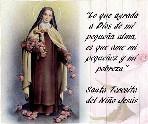 Lo que agrada a Dios Frases de santa teresa Santa teresita del niño