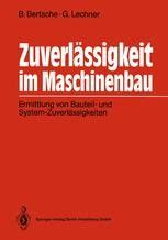 Zuverlässigkeit im Maschinenbau Ermittlung von Bauteil und System