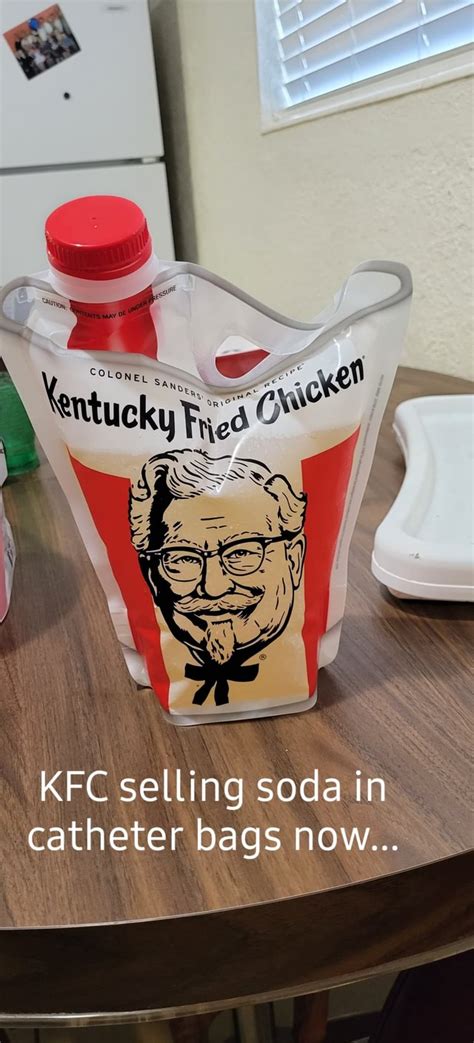 Ntucky Kfc Selling Soda In Catheter Bags Now Ifunny Brazil