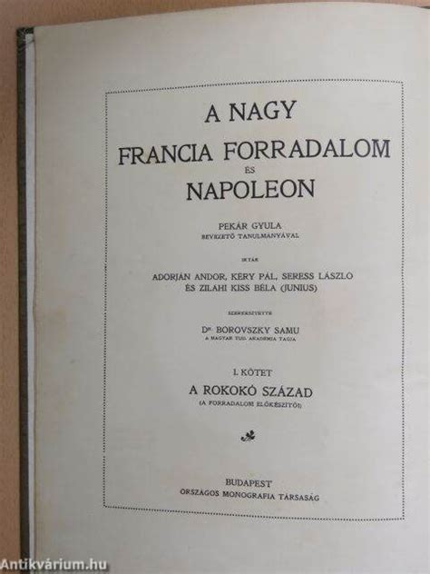 Zilahi Kiss B La A Nagy Francia Forradalom S Napoleon I V Orsz Gos