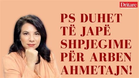 Partia Socialiste duhet të japë shpjegime për Arben Ahmetajn Tregimi