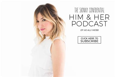 Tsc Him And Her Podcast Episode 60 Alli And Cameron Webb Drybar Podcasts The Skinny