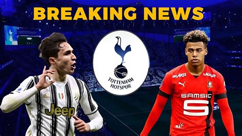 Update Now Latest Tottenham Transfers News Tottenham Summer