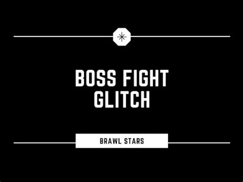 Boss Fight Glitch Brawl Stars Push To Insane Xvi Youtube