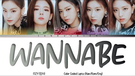 Itzy Wannabe Color Coded Lyrics Han Rom Eng Youtube