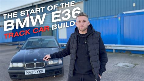 Building A Bmw E36 Into A Track Car From Scratch Ep1 Youtube