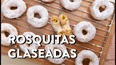 Rosquitas Glaseadas Un Manjar Absoluto Youtube