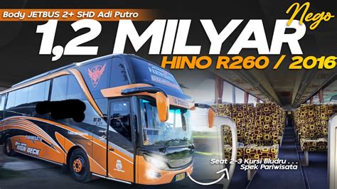 Dijual Cepat Bus Hino R260rk8 Jetbus 2 Shd 2 M Nego Seat 2 3