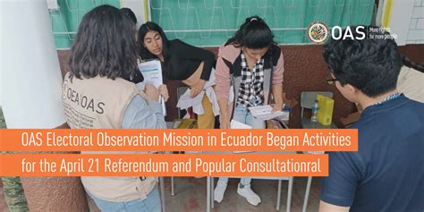 Oas Electoral Observation Mission In Ecuador Began Activities For The