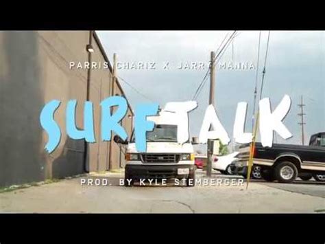 Parris Chariz And Jarry Manna Surf Talk Ft DJ DB405 Music Video