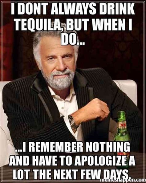 30 Hilarious Tequila Memes To Help You Celebrate National Tequila Day