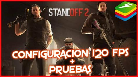 Standoff Bluestacks Fps Mi Configuraci N De Emulador