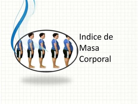 ÍNDICE DE MASA CORPORAL PULSO Y FORMULA DE KARVONEN PPT Descarga