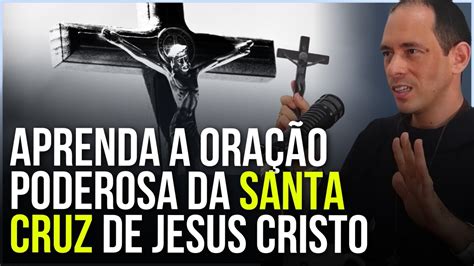 REZE CONOSCO A ORAÇÃO À SANTA CRUZ DE JESUS CRISTO IRMÃO LUÍS MARIA