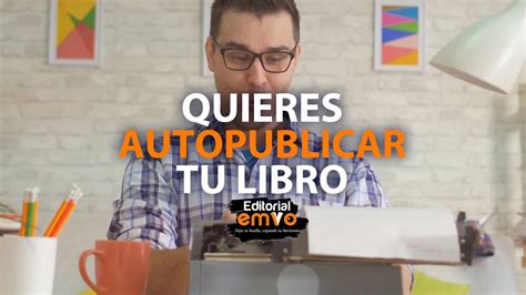 CONSEJOS PARA AUTOPUBLICAR UN LIBRO DISEÑO DE CUBIERTA EDITORIAL