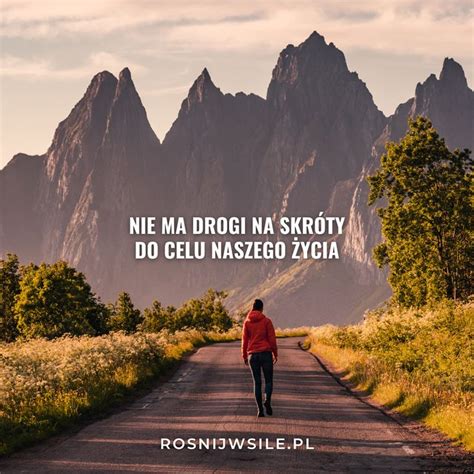 Nie ma drogi na skróty do celu naszego życia rosnijwsile blog