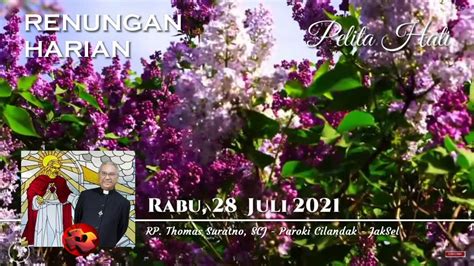 PELITA HATI Rabu 28 Juli 2021 YouTube