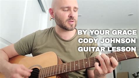 By Your Grace Cody Johnson Guitar Lesson Easy Country Song Chords Youtube