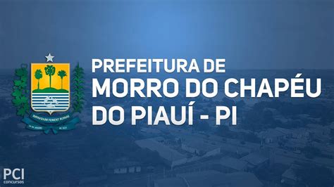 Prefeitura De Morro Do Chap U Do Piau Pi Anuncia Vagas Em