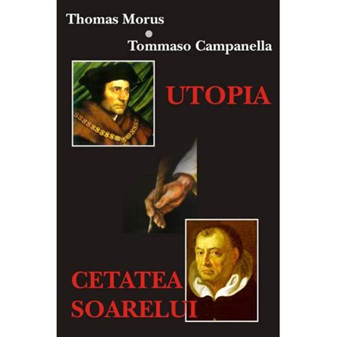 Utopia Cetatea Soarelui – Thomas Morus Tommaso Campanella – Editura Antet