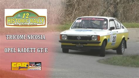 Historic Rally Vallate Aretine Tricomi Nicosia Opel Kadett Gt