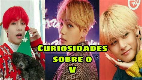 Bts Curiosidades Sobre O V Youtube