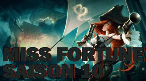 Guide De Champion Miss Fortune S10 Adc Youtube