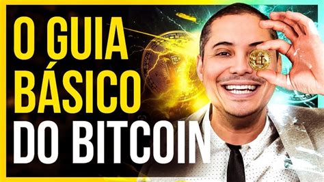 GUIA BÁSICO DO BITCOIN O que é como funciona e suas vantagens YouTube