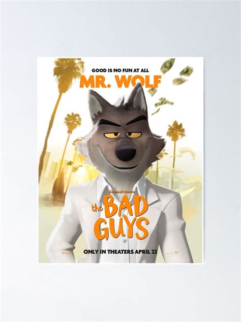 "Mr Wolf Bad Guys" Poster for Sale by elbertmertz | Redbubble