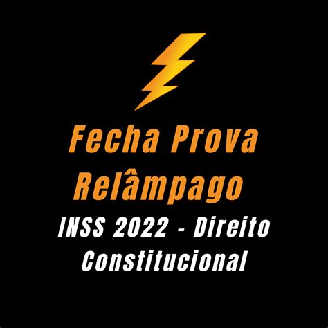 Fecha Prova Relâmpago INSS 2022 Direito Constitucional IBECAV e