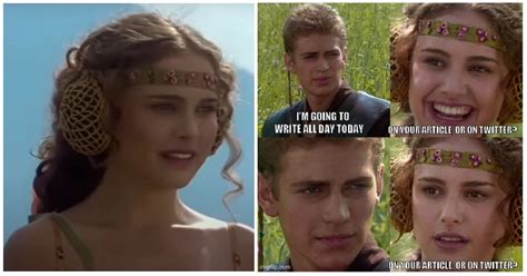 There's been an attack of the Star Wars Anakin and Padmé memes - 15 ...