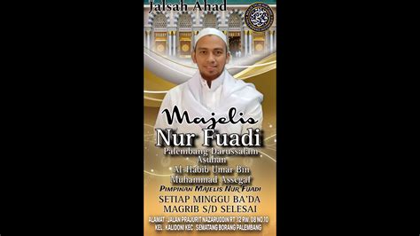 LIVE Majelis Ta Lim Nur Fuadi Asuhan AL HABIB UMAR BIN MUHAMMAD