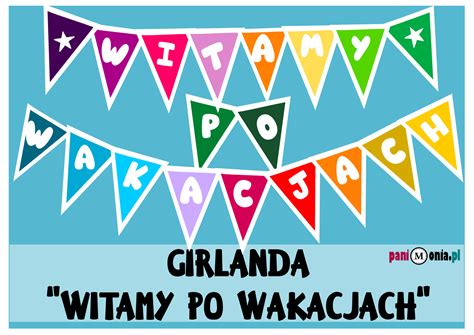 Witamy Po Wakacjach Girlanda Holidays And Events Diy And Crafts