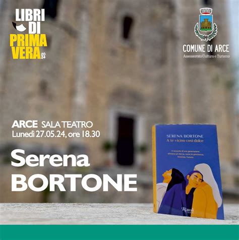 Arce Libri Di Primavera Serena Bortone Ospite Della Rassegna Anagnia