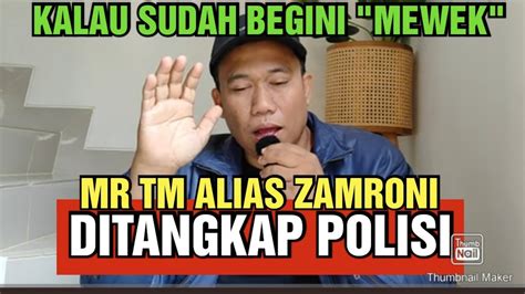 Ahirnya Mr Tm Alias Zamroni Ditangkap Polisi Di Bogor Youtube