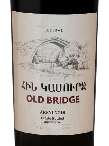 Old Bridge Reserve Areni Noir Vivino Us