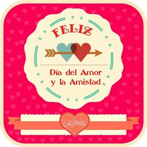 Feliz D A Del Amor Y La Amistad Muchas Gracias X Permitirnos Ser